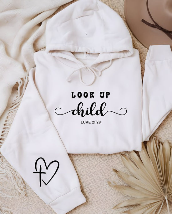 Look Up Child Luke 21 28 Graphic Hoodie